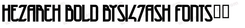 Hezareh Bold bySi47ash Fonts字体转换